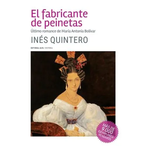 El fabricante de peinetas: Último romance de María Antonia Bolívar