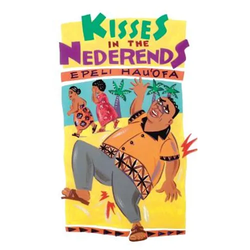 Hau'ofa: Kisses in the Nederends