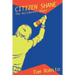 Citizen Shane: The Accidental Mogul