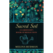 Sacred Soil: A Gardener's Book of Reflection