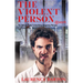 The Violent Person at Work: The Ultimate Guide to Identifying Dangerous Persons