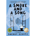 A Smoke and a Song: A Memoir