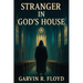 Stranger In God's House