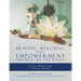 Healing, Wellness, and Empowerment Through Art and Ritual: An Arts-based Group Therapy Manual