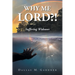 Why Me Lord?!: Suffering Widower