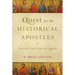 Quest for the Historical Apostles: Tracing Their Lives and Legacies