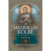 The Life, Biography, Miracles, Works And Novena to St Maximilian Kolbe: Pocket Guide