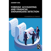 Forensic Accounting and Financial Shenanigans Detection
