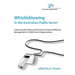 Whistleblowing in the Australian Public Sector: Enhancing the theory and practice of internal witness management in public sector organisations