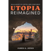 Utopia Reimagined: An Allegory of Capital and Conscience