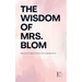 The Wisdom of Mrs. Blom: Bilingual Dutch-English Stories for Dutch Language Learners