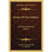 Stories Of Our Soldiers: War Reminiscences (1893)