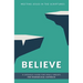 Believe: Meeting Jesus in the Scriptures