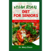Vegan Renal Diet for Seniors: Delectable Recipes to Manage Kidney Diseases and Improve Your Health