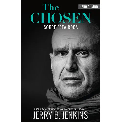 The Chosen - Sobre Esta Roca: Una Novela Basada En La Temporada 4 de la Aclamada Serie de TV