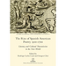 The Rise of Spanish American Poetry 1500-1700: Literary and Cultural Transmission in the New World
