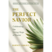 The Perfect Savior: Celebrating the Living Hope of Easter