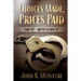 Choices Made, Prices Paid