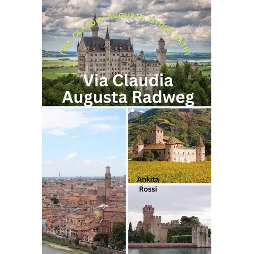 Via Claudia Augusta Radweg (Via Claudia Augusta Cycle Path)