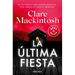 La Última Fiesta / The Last Party