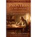 Proverbs Explained: Understanding the Book and Its Message for Today