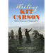 Writing Kit Carson: Fallen Heroes in a Changing West