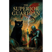 The Superior Guardian