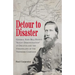 Detour to Disaster: General John Bell Hood's Slight Demonstration at Decatur and the Unraveling of the Tennessee Campaign