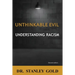 Unthinkable Evil: Understanding Racism