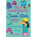 Self Confidence for Tween Girls