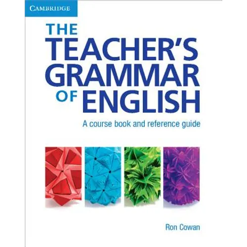 The Teacher's Grammar of English with Answers: A Course Book and Reference Guide