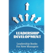 Leadership Development: Leadership Books For New Managers: Developing Leadership Skills