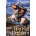 The Riel Problem: Canada, the Métis, and a Resistant Hero