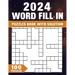 Word Fill In Puzzles Book 2024: 100 Puzzles With Solution, Boost Memory and Cognitive Skills with Captivating Challenges