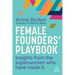 Female Founders' Playbook: Insights from the Superwomen Who Have Made It