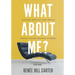 What About Me? - Study Guide: Staying Healthy and Whole (While You're Helping Others)
