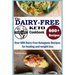 The Dairy Free Keto Cookbook: Over 600 Dairy Free Ketogenic Recipes for healing and weight loss