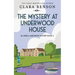 The Mystery at Underwood House