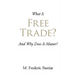 What Is Free Trade?