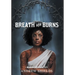 Breath and Burns