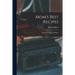 Mom's Best Recipes: 151 Jewish-American Dishes