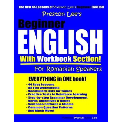 Preston Lee's Beginner English With Workbook Section For Romanian Speakers - Paperback