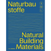 Bauen Mit Naturbaustoffen S M L/Natural Building Materials S M L: 30 X Architektur Und Konstruktion/30 X Architecture and Construction