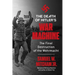 The Death of Hitler's War Machine: The Final Destruction of the Wehrmacht