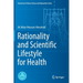 Rationality and Scientific Lifestyle for Health