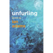 Unfurling: Poems by Ian Adams