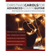 Christmas Carols For Advanced Acoustic Guitar