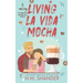 Living La Vida Mocha (The Coffee Loft Series)