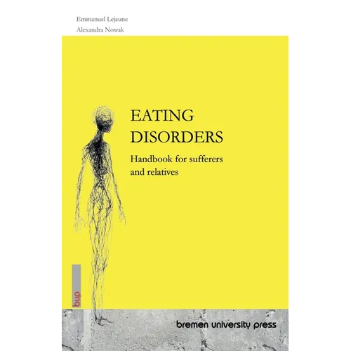 Eating Disorders: Handbook for sufferers and relatives