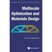 Multiscale Optimization and Materials Design